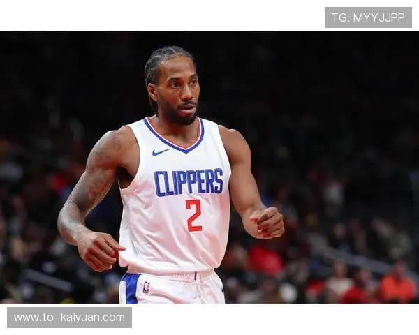 莱昂纳德复出后状态回升 快船季后赛希望重燃